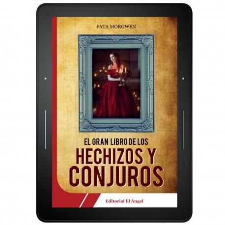 El Gran Libro de los Hechizos y Conjuros - EBOOK